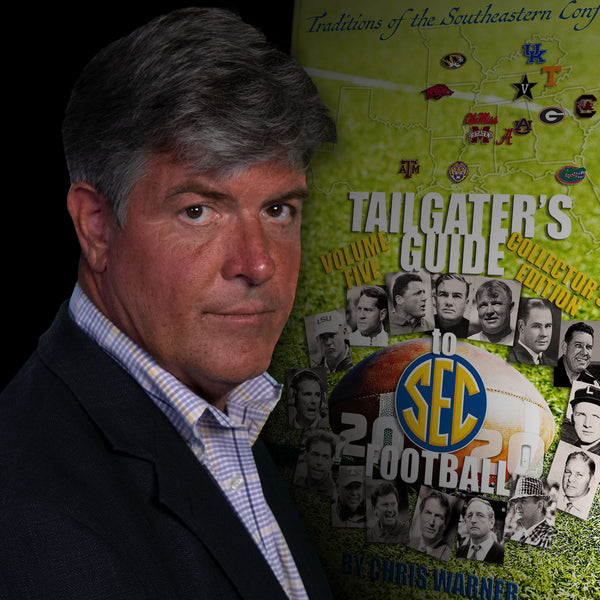 Tailgater's Guide to SEC Football Volume V - Chris Warner